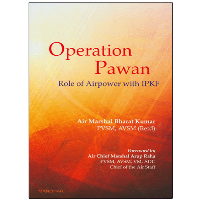 Operation Pawan: Role of Airpower with IPKF