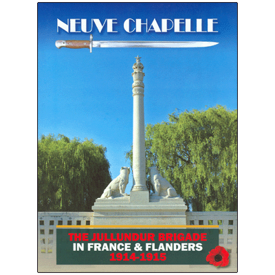 Neuve Chapelle: The Jullundur Brigade in France & Flanders 1914-1915