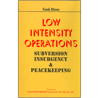 Low Intensity Operations: Subversion Insurgency & Peacekeeping