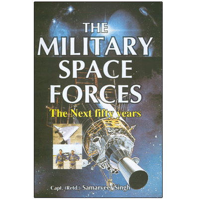 Military Space Forces: The Next Fifty Years