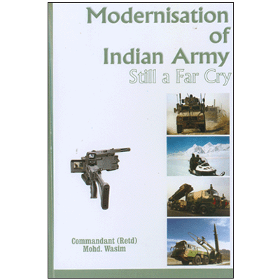 Modernisation of Indian Army: Still a Far Cry