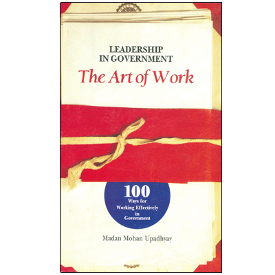 Leadership in Government: The Art of Work
