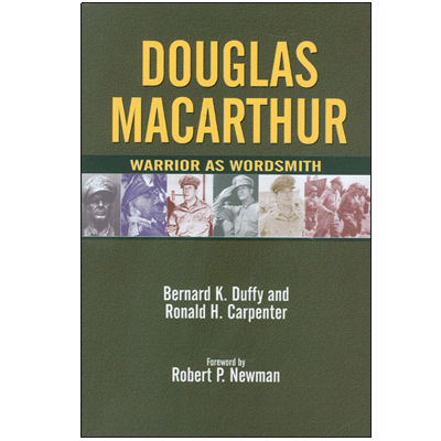 DOUGLAS MACARTHUR: Warrior as Wordsmith