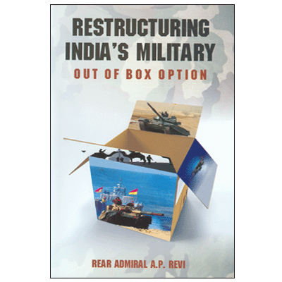 Restructuring India's Military: Out of Box Option