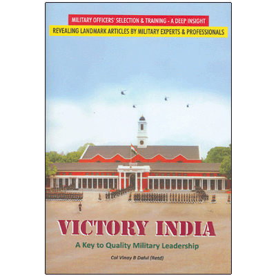 Victory India: A Key to Quality Military Leadership