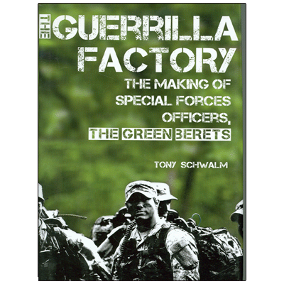 The Guerrilla Factory: The Making of Special Forces Officers, The Green Berets