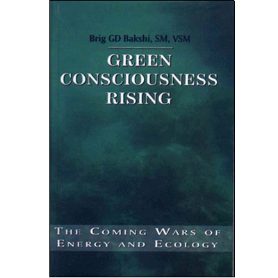 GREEN CONSCIOUSNESS RISING: The Coming Wars of Energy and Ecology