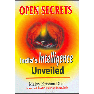 Open Secrets  India's Intelligence Unveiled