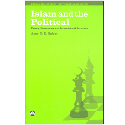 ISLAM and the POLITICAL THEORY: Governance and International Relations