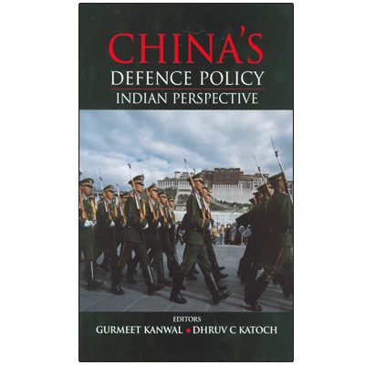 China's Defence Policy: Indian Perspective