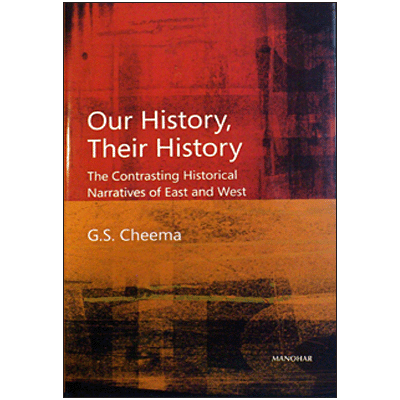 Our History, Their History: The Contrasting Historical Narratives of East and West