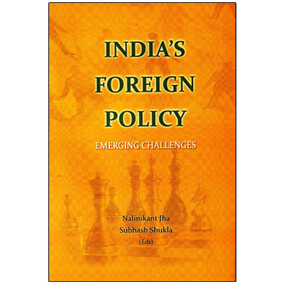 India's Foreign Policy: Emerging Challenges