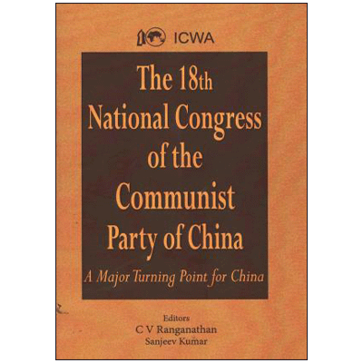 The 18th National Congress of the Communist Party of China: A Major Turning Point for China