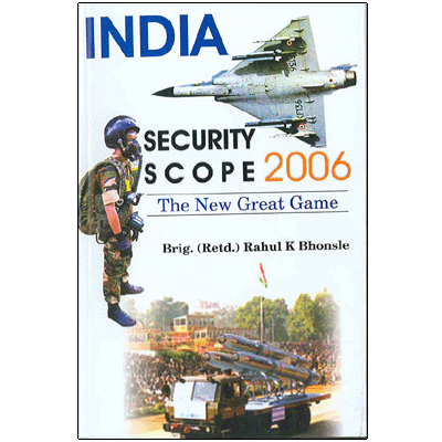 India Security Scope 2006: The New Great Game