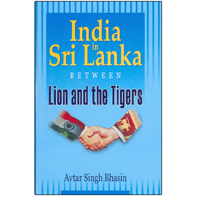 India in Sri Lanka Between Lion and the Tigers