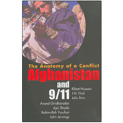 The Anatomy of a Conflict Afghanistan and 9/11