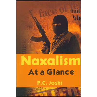 Naxalism: At a Glance