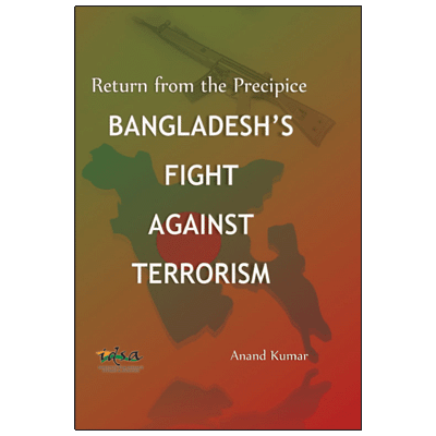 Return from the Precipice: Bangladesh's Fight against Terrorism