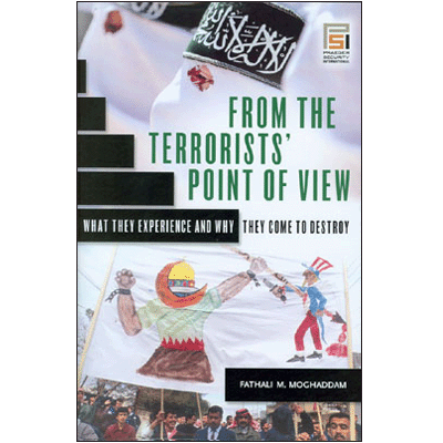 From The Terrorists' Point of View: What They Experience and Why They Come to Destroy