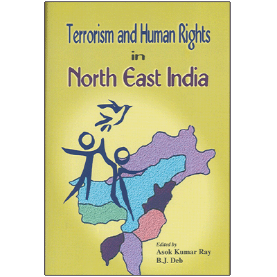 Terrorism and Human Rights in North East India