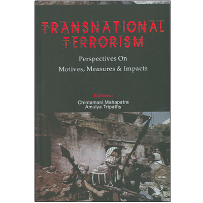 Transnational Terrorism: Perspectives on Motives, Measures & Impacts