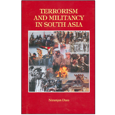 Terrorism and Militancy in South Asia
