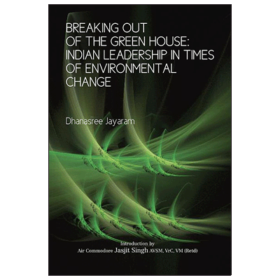 Breaking out of the Green House: Indian Leadership in Times of Environmental Change