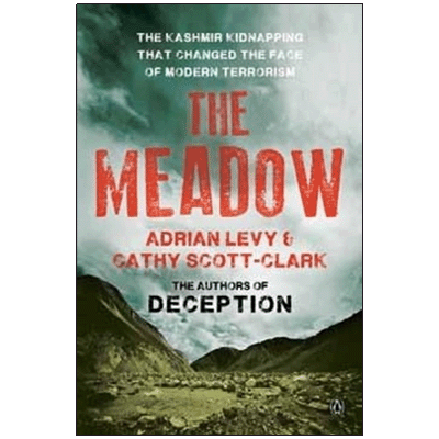 The Meadow : The Kashmir Kidnapping that changed the face of Modern Terrorism