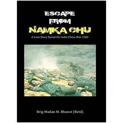 Escape From Namka Chu: A Love Story Based on India-China War 1962