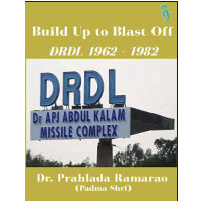 Build Up to Blast Off - DRDL 1962-1982