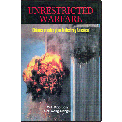 Unrestricted Warfare: China's master plan to destroy America
