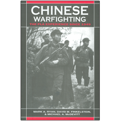 Chinese Warfighting: The PLA Experience since 1949