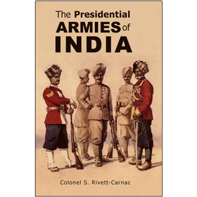 The Presidential ARMIES of INDIA