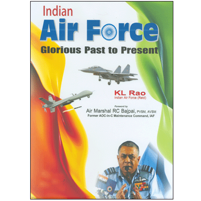 Indian Air Force: Glorious Past of Present