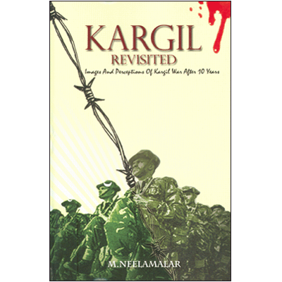 Kargil Revisited: Images and Perceptions of the Kargil War after ten years