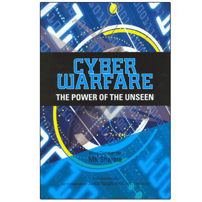 CYBER WARFARE: The Power of the Unseen
