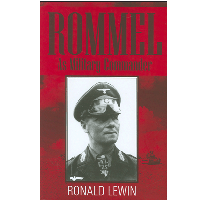 ROMMEL: As Military Commander