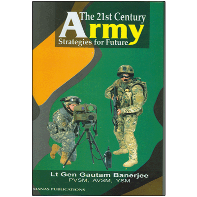 The 21st Century Army: Strategies for Future