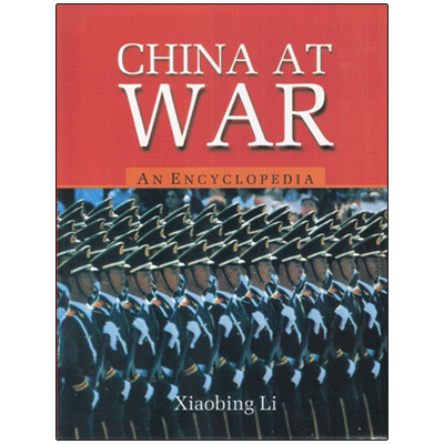 China At War: An Encyclopedia
