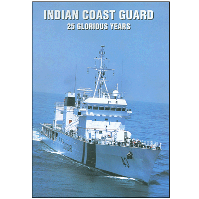 Indian Coast Guard: 25 Glorious Years