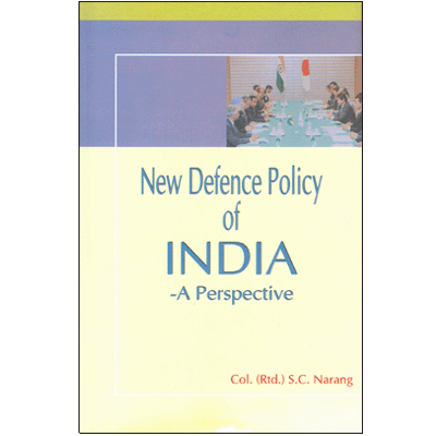 New Defence Policy of India: A Perspective