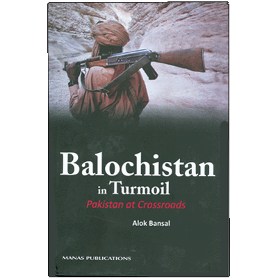 Balochistan in Turmoil: Pakistan at Crossroads
