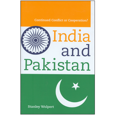 India and Pakistan: Continued Conflict or Cooperation?