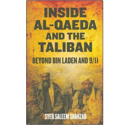 Inside Al-Qaeda and the Taliban Beyond Bin Laden and 9/11