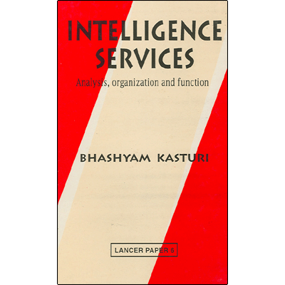 INTELLIGENCE SERVICES: Analysis, Organization and Function