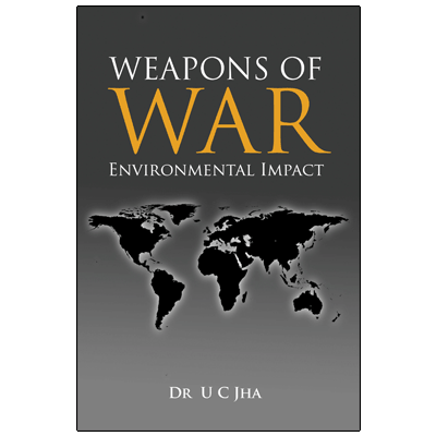 Weapons of War: Environmental Impact