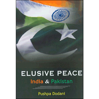 Elusive Peace : India & Pakistan