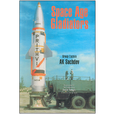 Space Age Cladiators : Surface to Surface Missiles and Air Strategy An Indian View Point