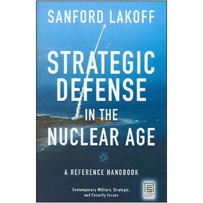 Strategic Defense In The Nuclear Age: A Reference Handbook