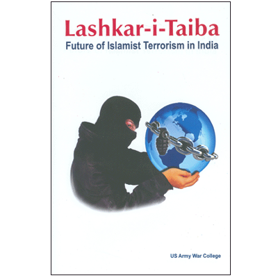 Lashker-i-Taiba: Future of Islamist Terrorism in India